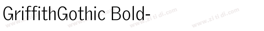 GriffithGothic Bold字体转换 GriffithGothic Bold字体转换